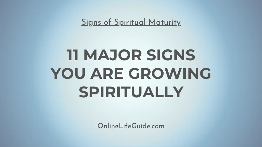 11 signs you are growing spiritually