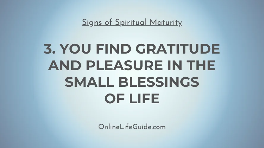 3rd signs of spiritual maturity - Gratitude