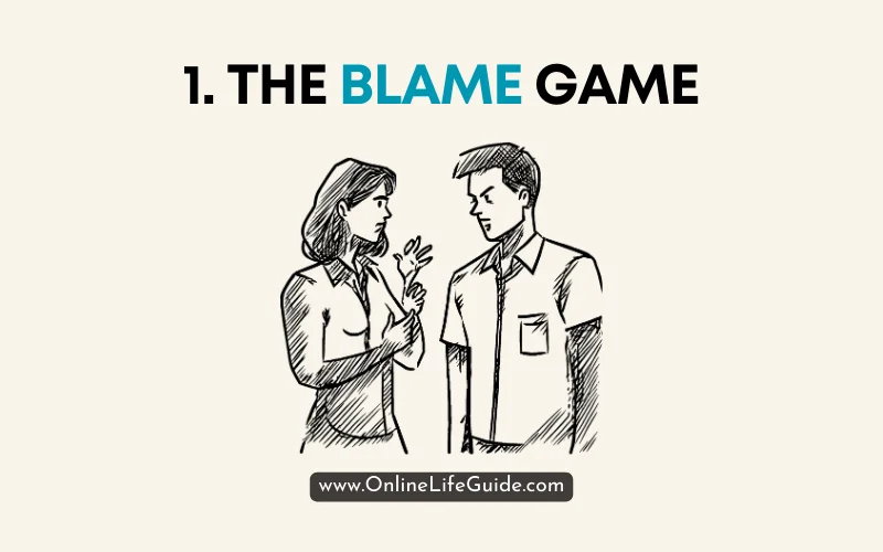 1. The Blame Game