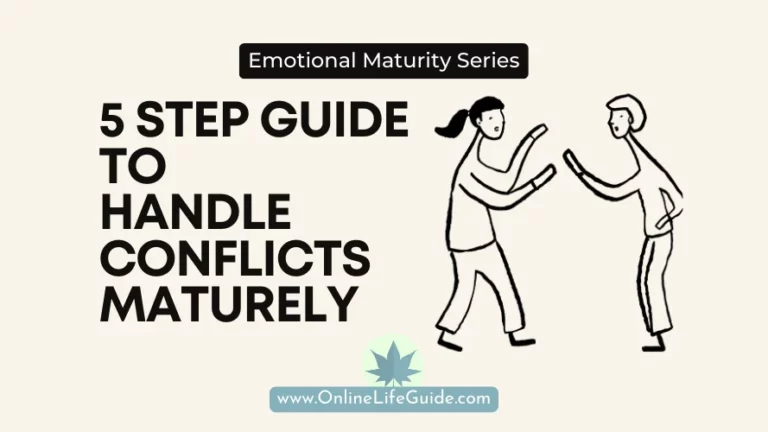 How to Handle Conflicts More Maturely – 5 Step Guide