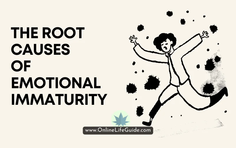 the root causes of emotional immaturity